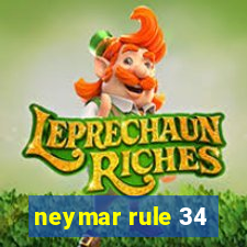 neymar rule 34